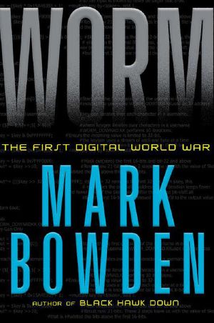 [Worm 01] • The First Digital World War